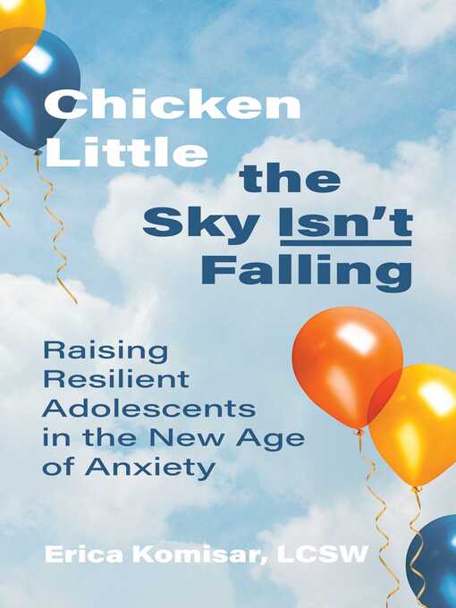 Title details for Chicken Little the Sky Isn't Falling by Erica Komisar - Wait list